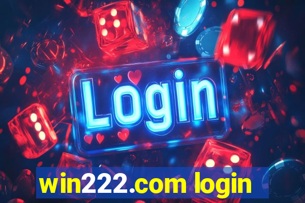 win222.com login